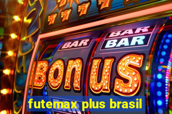 futemax plus brasil